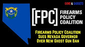 Firearms Policy Coalition Sues Nevada Governor Over New Ghost Gun Ban