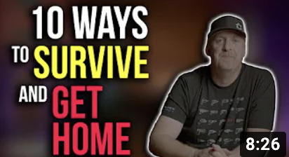 10 WAYS TO SURVIVE and GET HOME