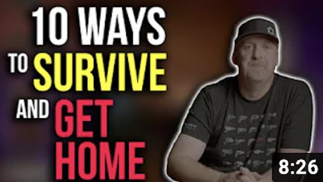 10 WAYS TO SURVIVE and GET HOME