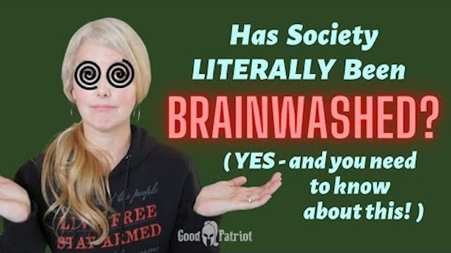 Has Society LITERALLY Been BRAINWASHED? YES - and you need to know about this!