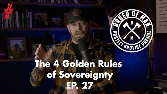 The 4 Golden Rules of Sovereignty | EP27