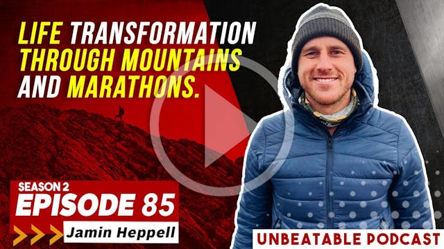 Ep. 85: Jamin Heppell -  Life Transfo...