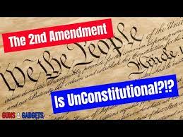 The 2nd Amendment Is Unconstitutional?!?