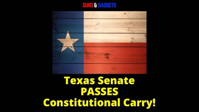Texas Senate PASSES Constitutional Carry