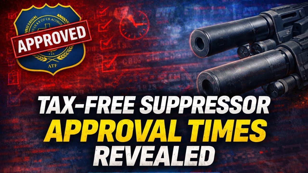 Tax Free Suppressors Real Approval Times Revealed