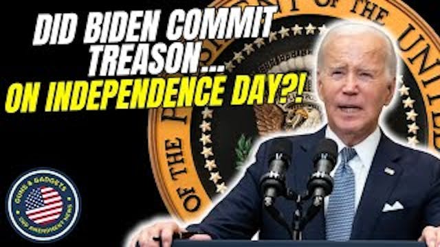 Did Biden Commit Treason On Independe...
