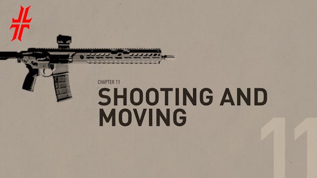 SHOOTING AND MOVING | Chapter 11