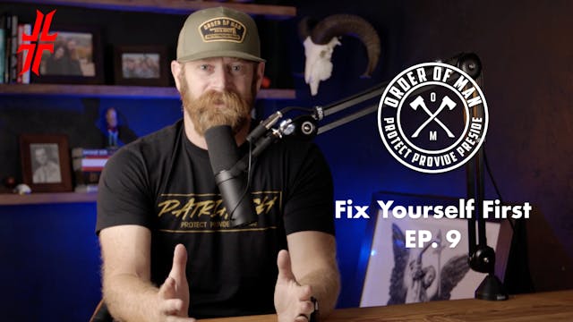 Fix Yourself First | EP09