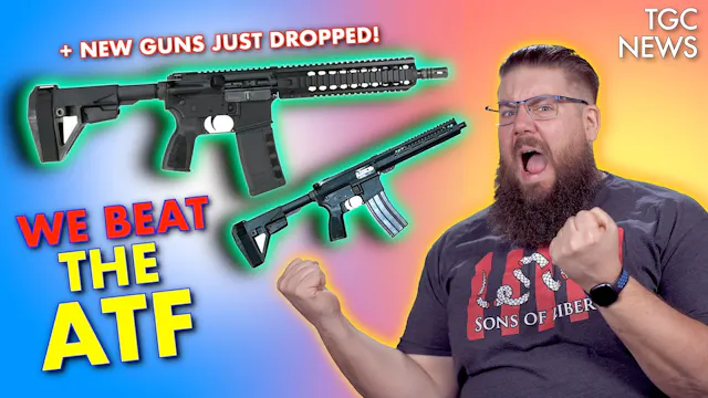 WE BEAT THE ATF... Sort of  NEW GUNS