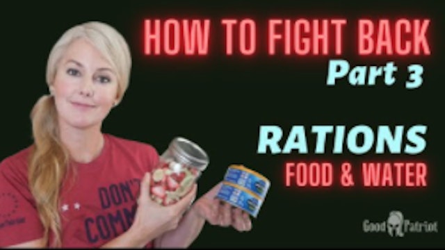 FOOD & WATER Prepping - How To Fight Back Part 3_ RATIONS