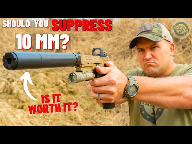 Can 10MM Be Suppressed??? (Is It Even Worth It ?)