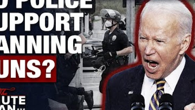 Biden Admin Lies - Police Officers Don't Support Gun Ban