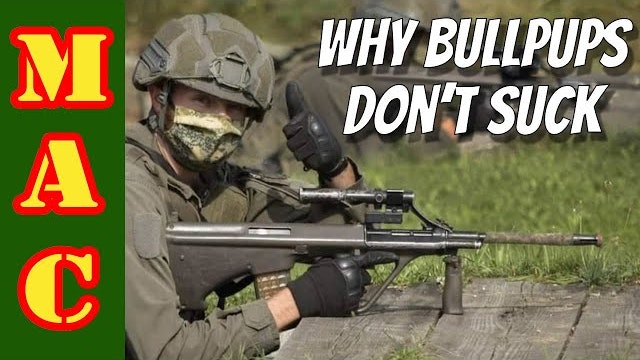 Why Bullpup's Don't Suck