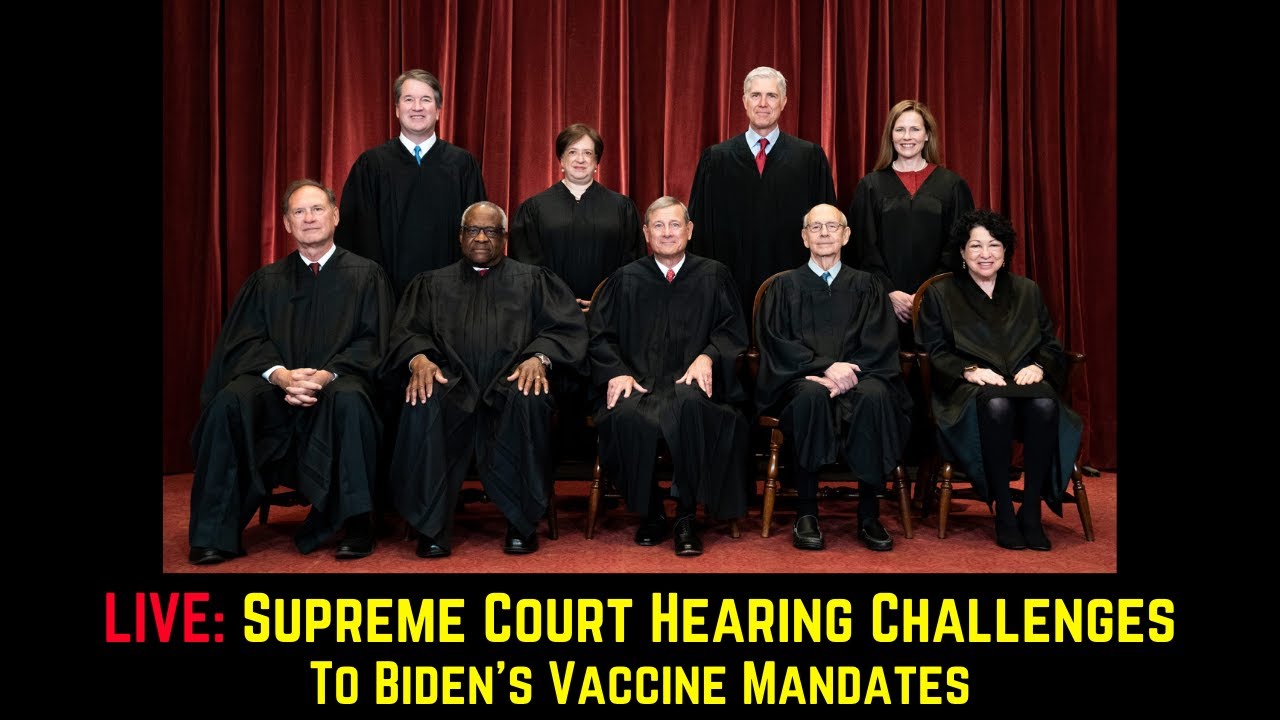 LIVE Supreme Court Hearing 2 Challenges To Biden Shot Mandates