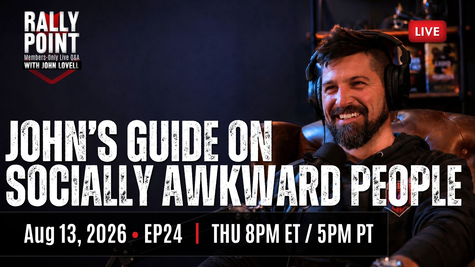 John’s Guide on Socially Awkward People | Rally Point EP24
