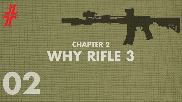 Why Rifle 3 | Chapter 2