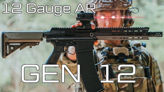 12 Gauge AR (Gen 12)