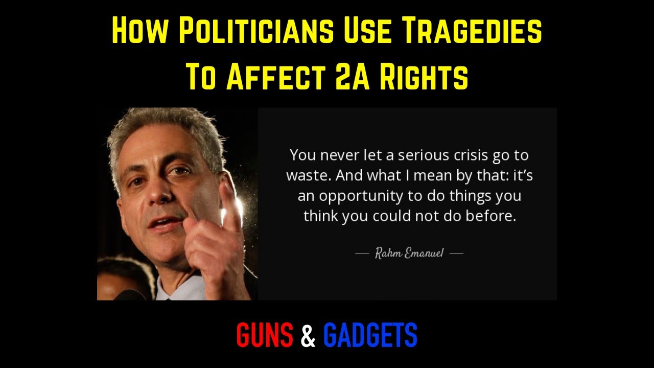 How Politicians Use Trajedies To Affect 2A Rights