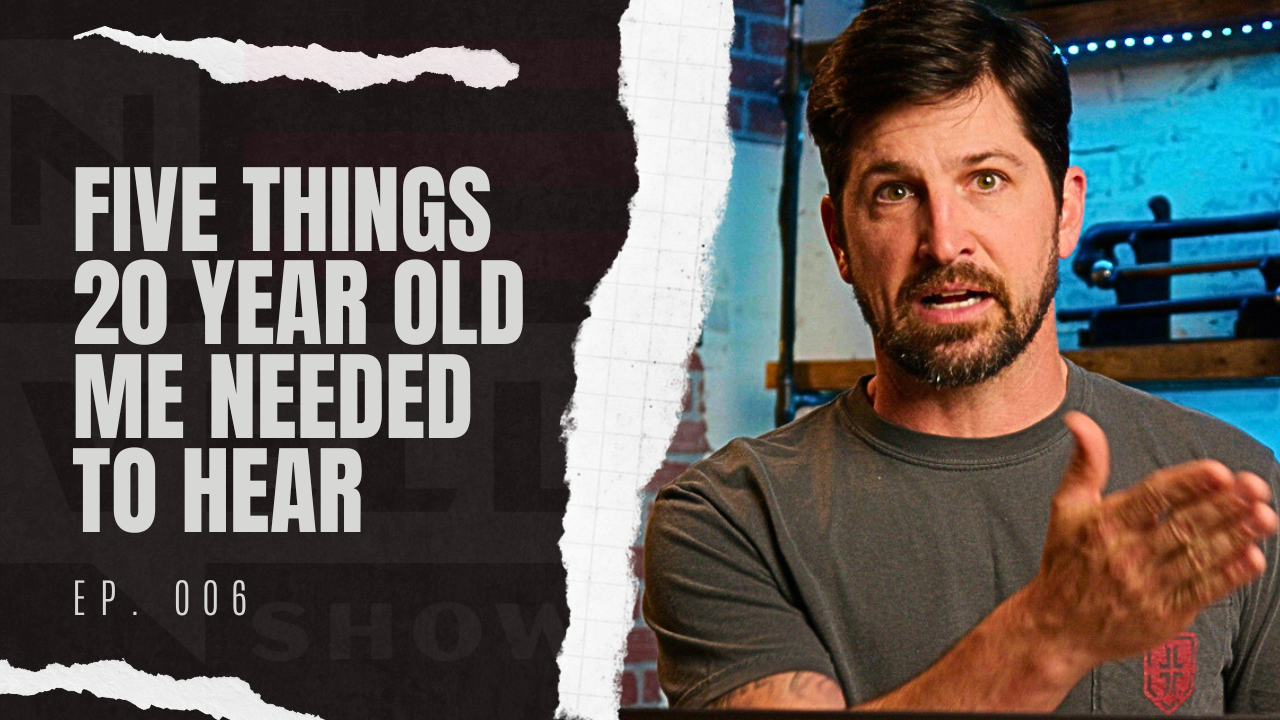 5 Things I'd Tell My 20 Year Old Self | JLS Ep. 006 