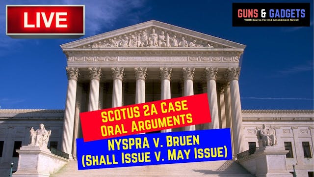 SCOTUS 2A Case (NYSRPA v. Bruen) Oral...