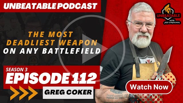 Ep. 112: Greg Coker - The Most Deadly...