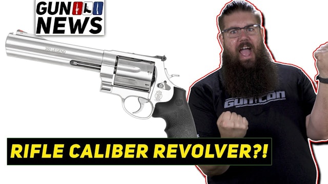 RIFLE CALIBER REVOLVER?! - TGC News!