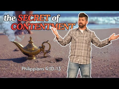 Philippians Pt18 | the SECRET of CONT...