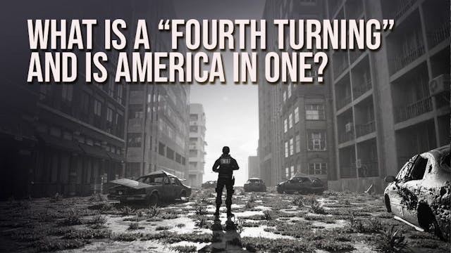 Is America In a Fourth Turning? | EP10