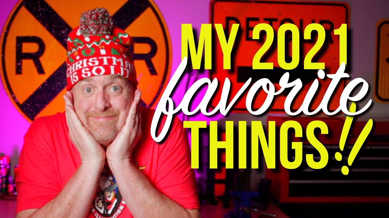 A few of my FAVORITE THINGS of 2021