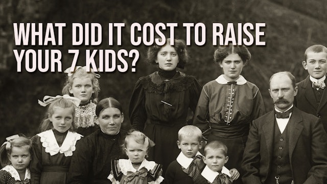 What's The Cost to Raise 7 Kids? | EP04