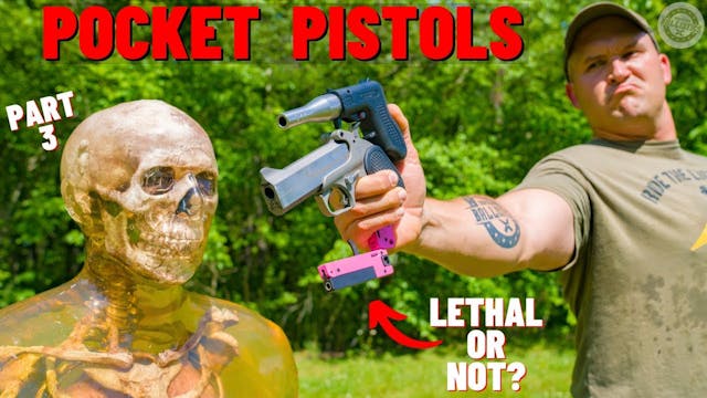 How Lethal Are Pocket Pistols ??? (Pa...