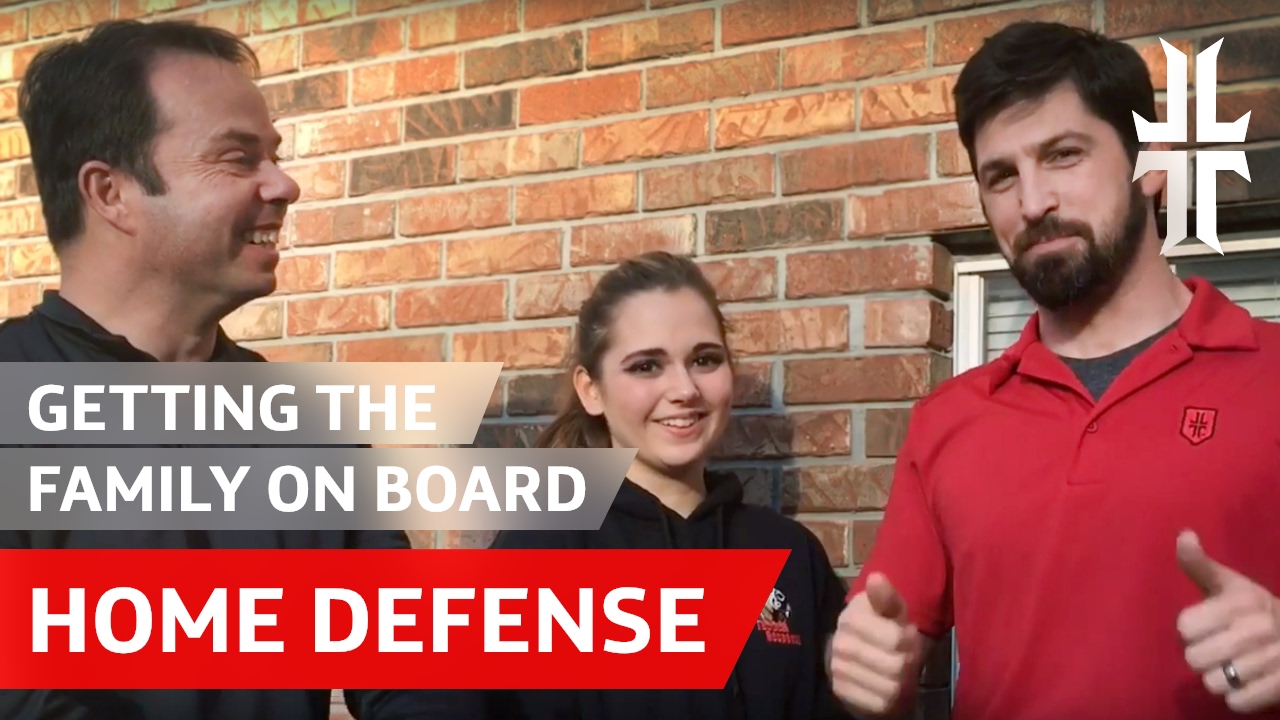 Home Defense | Getting the Family on Board
