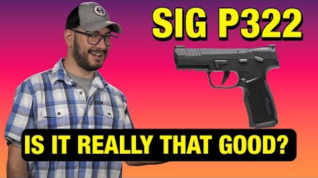 SIG P322 - Is it really that good?