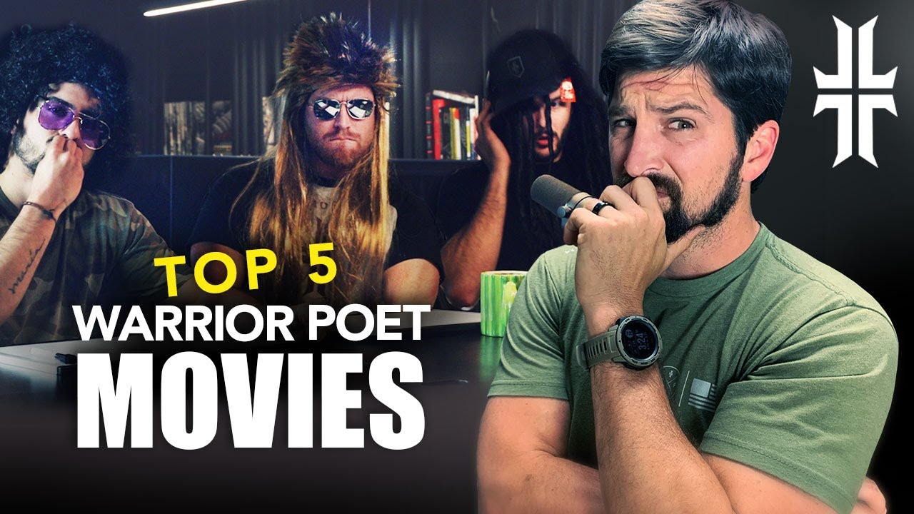 TOP 5 Warrior Poet Movies - Warrior Poet Society Network