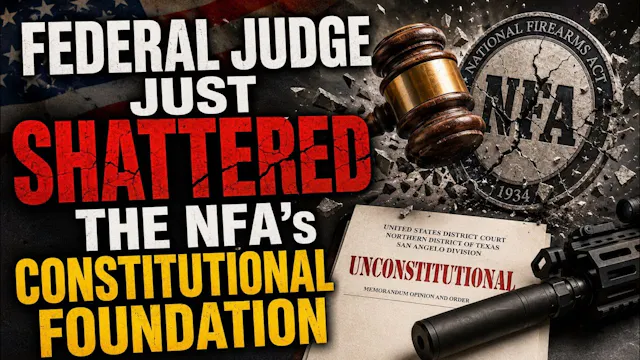 Federal Judge Just SHATTERED the NFA’...