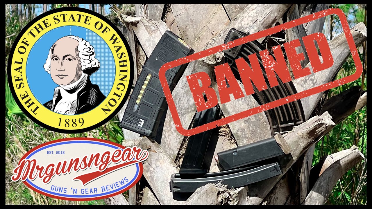 Washington State Bans "High Capacity" Magazines_ What You Need To Know