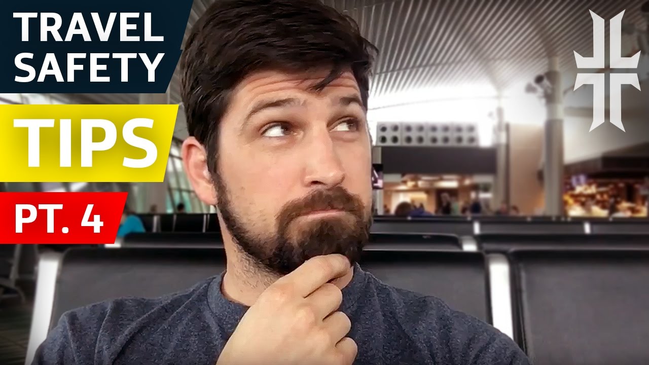 Travel Safety Tips | Part 4