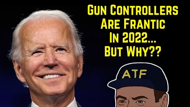 Gun Controllers Are Frantic in 2022.....
