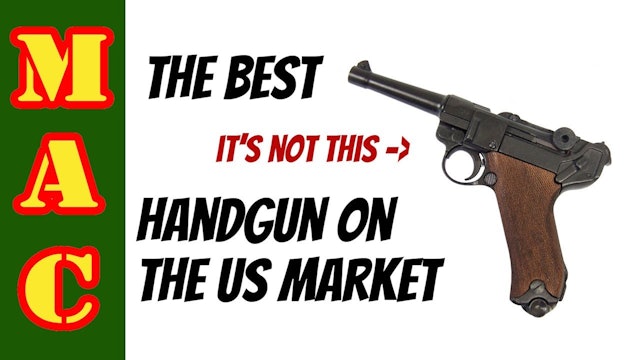 The best handgun on the U.S. market... IS...