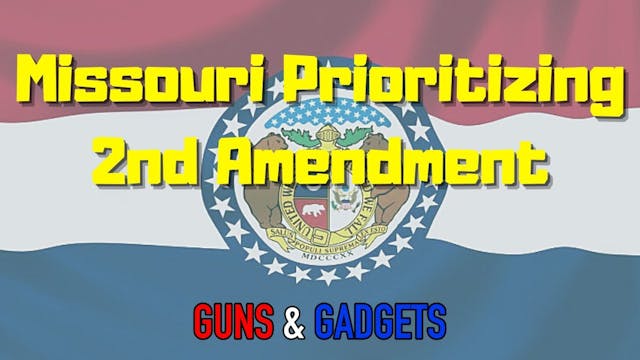 Missouri Prioritizing the 2nd Amendment