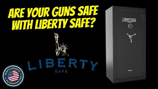 Your Guns Safe W/ Liberty Safe?! I As...