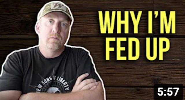 I'M FED UP ... HERE'S WHY.