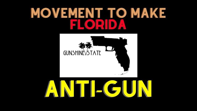Movement To Make Florida Anti-Gun