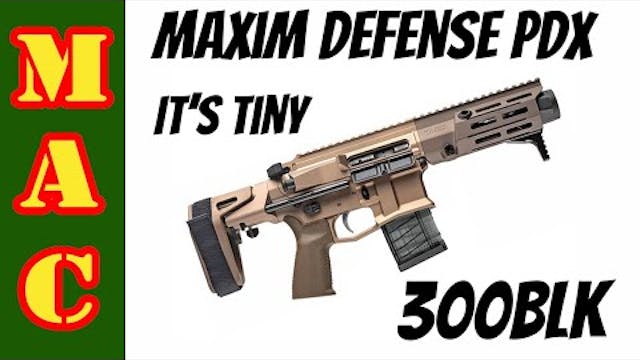 Maxim Defense PDX Its a pint sized 30...
