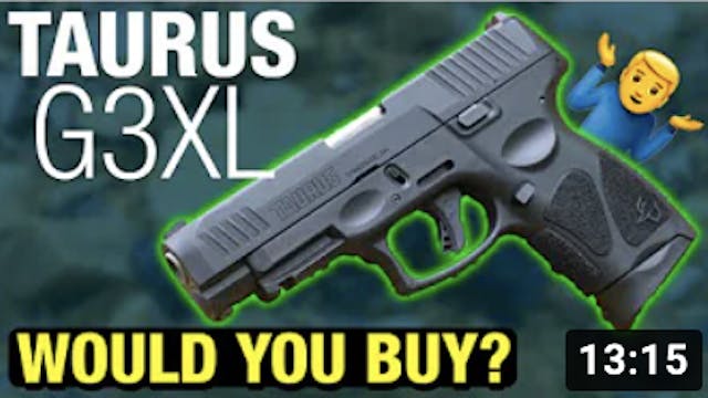 Taurus G3XL - Is it any GOOD?