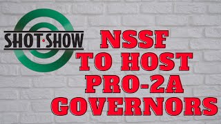 NSSF To Host Pro-2A Governors @ SHOT Show To Pitch Their States To Manufacturers