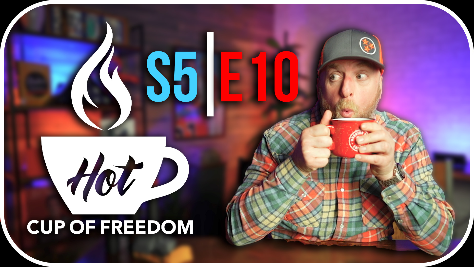 Hot Cup of Freedom - You Get What You Vote For!