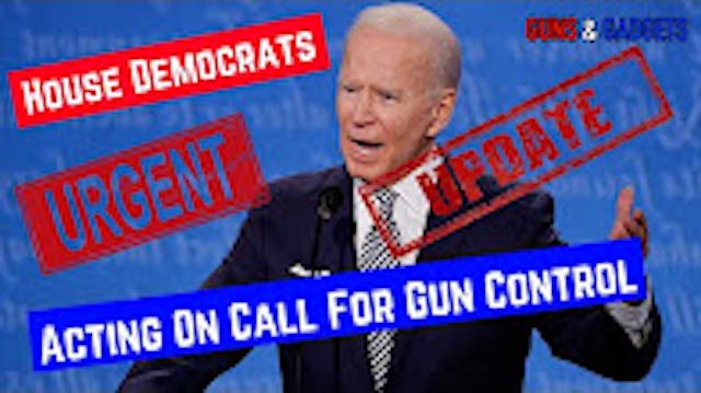 UPDATE NEW Biden Gun Control Will Get...
