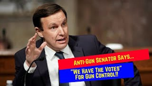 Anti Gun Senator Says He Has The Vote...