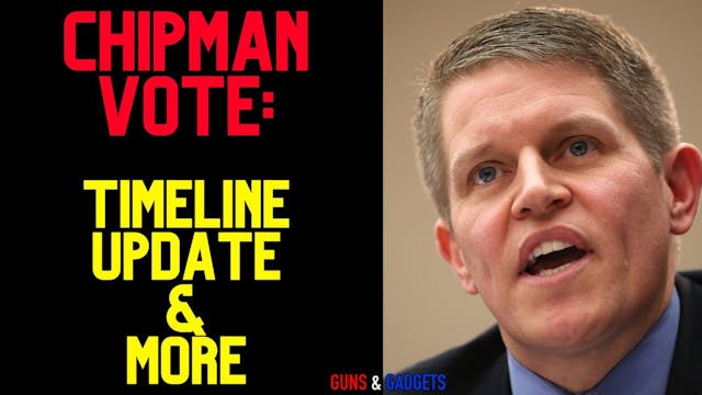 CHIPMAN VOTE Timeline Update & MORE